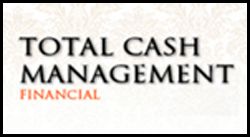 &quot;Total Cash Management&quot;